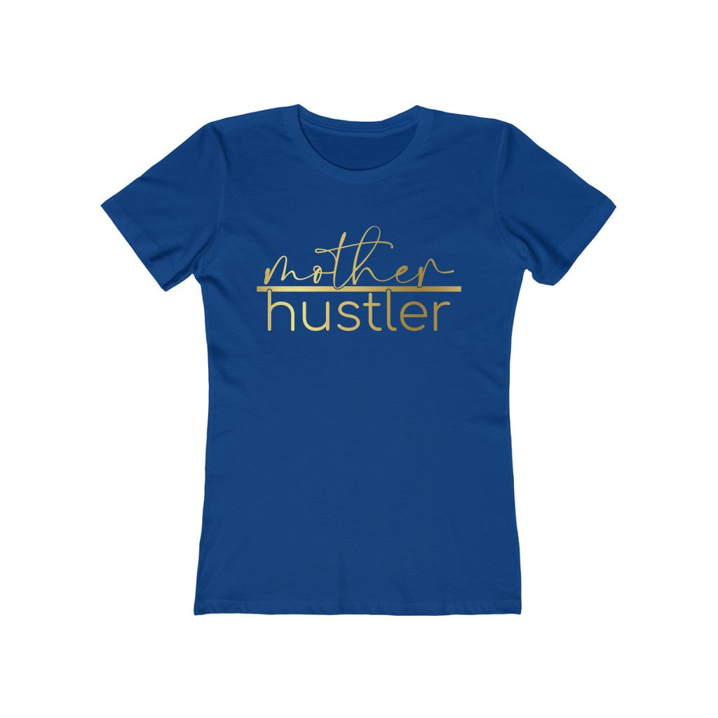 Women's "Mother Hustler" Boyfriend Tee