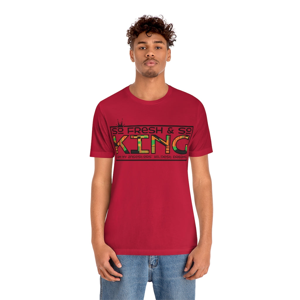 Unisex "So Fresh and So King" Jersey Short Sleeve Tee