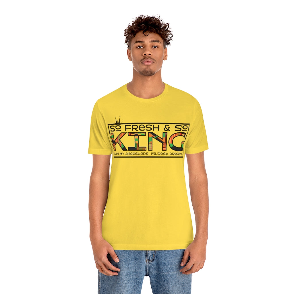 Unisex "So Fresh and So King" Jersey Short Sleeve Tee