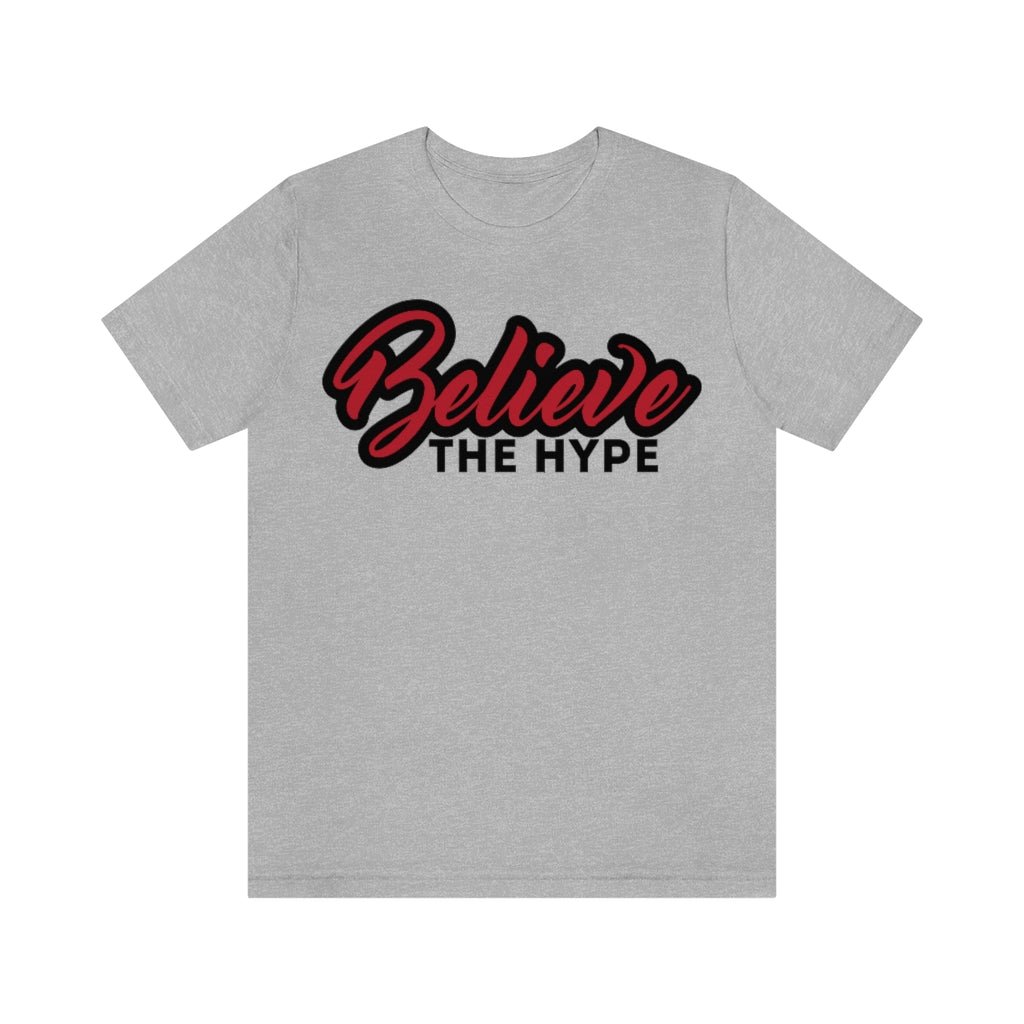 Unisex "Believe The Hype" Jersey Short Sleeve Tee