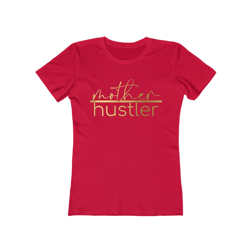 Women's "Mother Hustler" Boyfriend Tee