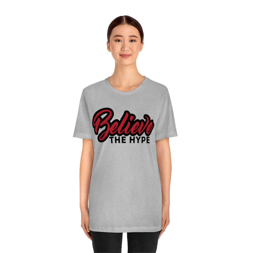 Unisex "Believe The Hype" Jersey Short Sleeve Tee
